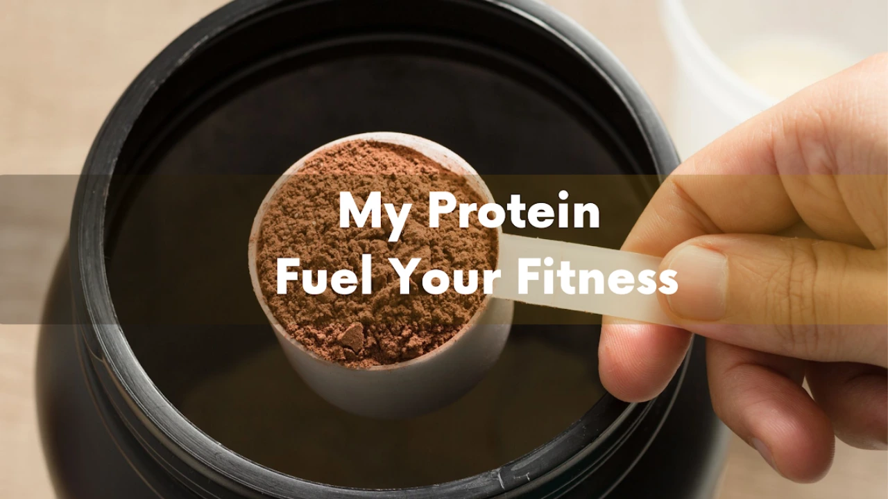 Myprotein Fuel Your Fitness